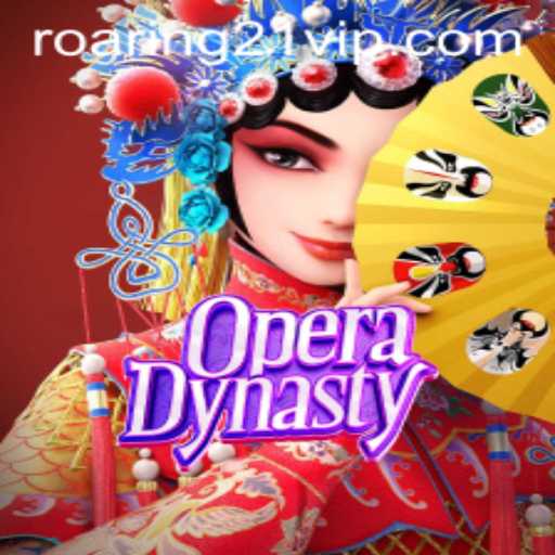 OperaDynasty: Roaring 21 Unveils A Thrilling Gaming Experience