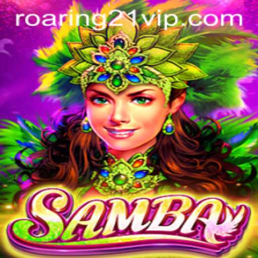Unveiling the Exciting World of Samba: Roaring 21 Edition